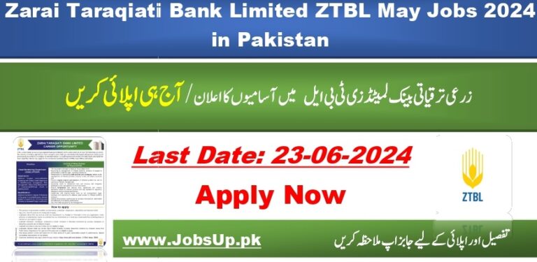 Zarai Taraqiati Bank Limited ZTBL May Jobs 2024 in Pakistan